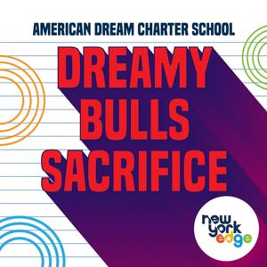 Dreamy Bulls Sacrifice - American Dream Charter School