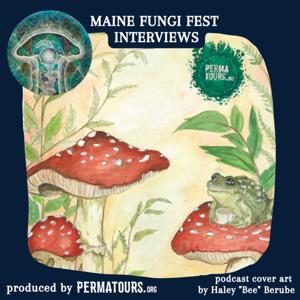 Interviews Captured at Maine Fungi Fest 2023, Produced by Permatours