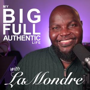My Big Full Authentic Life