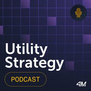 Utility Strategy Podcast