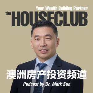 澳洲房产投资频道 | 澳洲 the HOUSECLUB