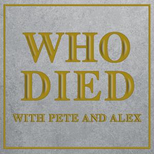 Who Died with Pete and Alex