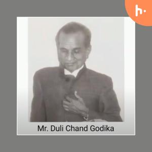 Mr. Duli Chand Godika: An Inspirational Story