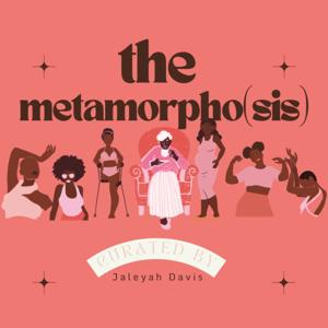 the metamorpho(sis)