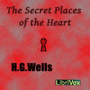 Secret Places of the Heart, The by H. G. Wells (1866 - 1946)