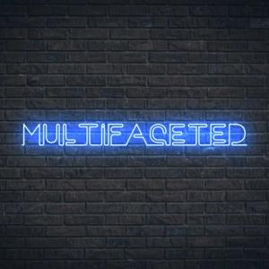 Multifaceted