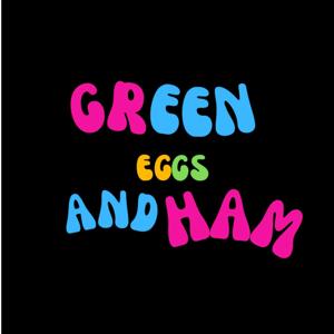 Green Eggs and Ham