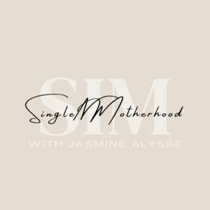 SingleNMotherhood X Jasmine Alysse