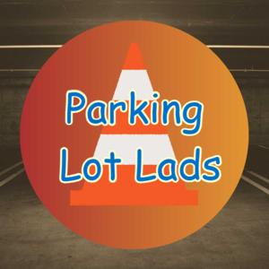 The Parking Lot Lads Podcast