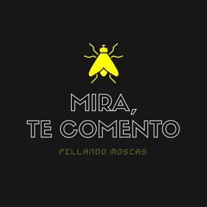 MIRA, TE COMENTO...