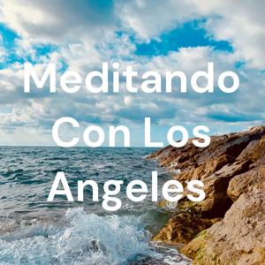 Meditando Con Los Angeles
