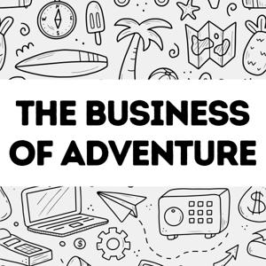 The Business of Adventure