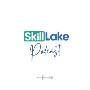 Skill Lake Podcast