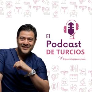 El Podcast de Turcios