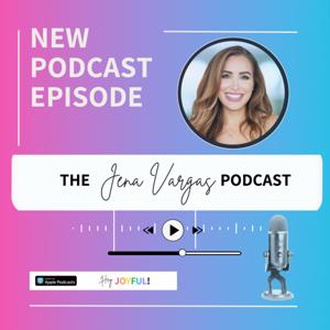 The Jena Vargas Podcast