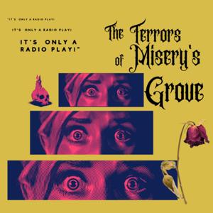 The Terrors of Misery's Grove