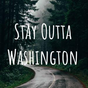 Stay Outta Washington