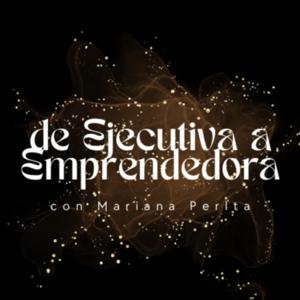 De Ejecutiva a Emprendedora