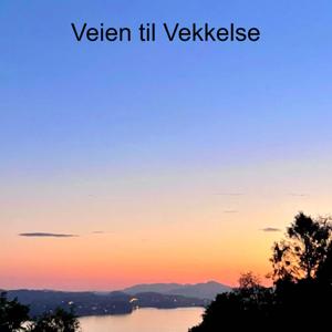 Veien til Vekkelse