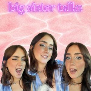 Big Sister Talks