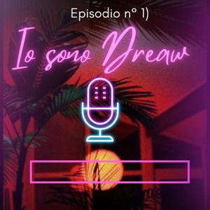 Io sono Dreaw