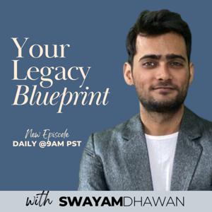 Your Legacy Blueprint Show