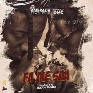 Fa Me Saa (ft. Kwaku DMC)
