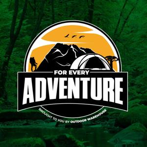 For Every Adventure by Outdoor Warehouse
