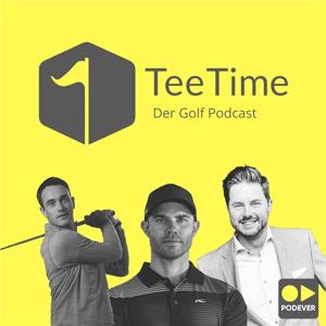 Tee Time - der Golf Podcast by Hobby Golfer Jens Zielinski, Golf Coach Florian Fritsch, Golf Profi Bernd Ritthammer