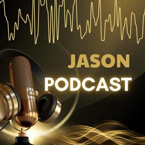 Jason Podcast