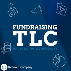 Fundraising TLC: Unleashing Generosity