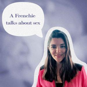 A Frenchie Talks about Sex
