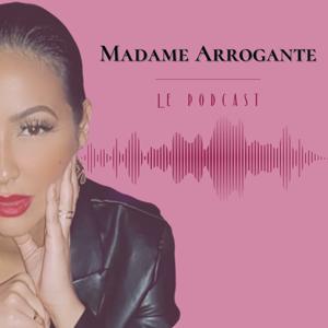 Madame Arrogante