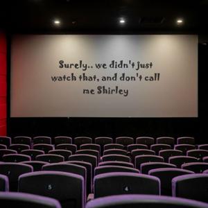Surely..we didn't just watch that, and don't call me Shirley