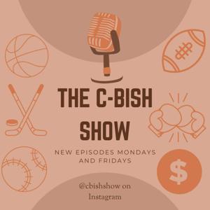 The C-Bish Show