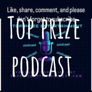 Top prize podcast