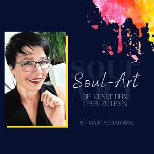 SOUL-ART - Die Kunst dein Leben zu leben
