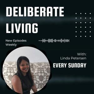 Deliberate Living with Linda