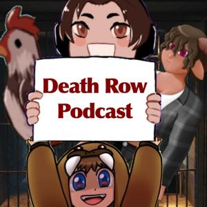 DeathRow Podcast