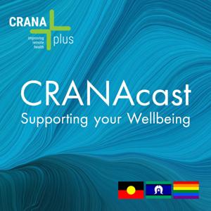 CRANAcast: Supporting your Wellbeing