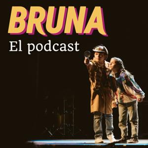 Bruna, el musical - En Podcast