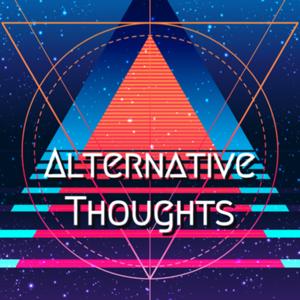 Alternative Thoughts