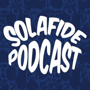 Solafide Podcast