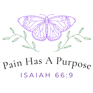 Pain Has A Purpose