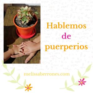 Hablemos de puerperios.