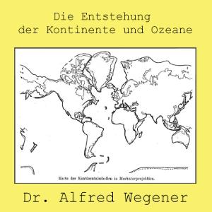 Entstehung der Kontinente und Ozeane, Die by Alfred Wegener (1880 - 1930)