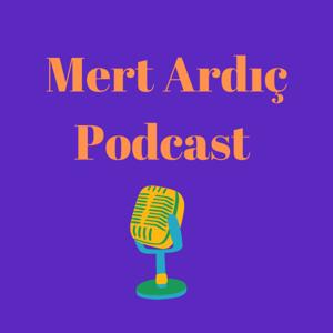 Mert Ardıç Podcast 🧠