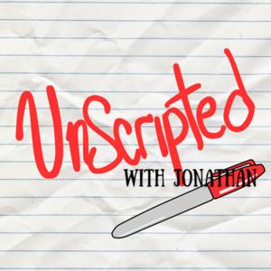 Unscripted with Jonathan