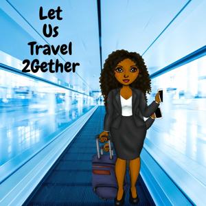 Let Us Travel 2 Gether