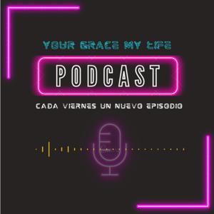 Your Grace My Life